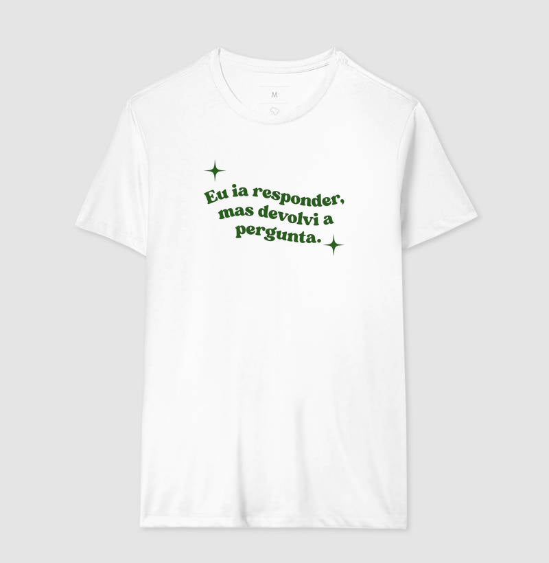 Camiseta Devolvi a Pergunta | Manejo Clínico & Humor Retro