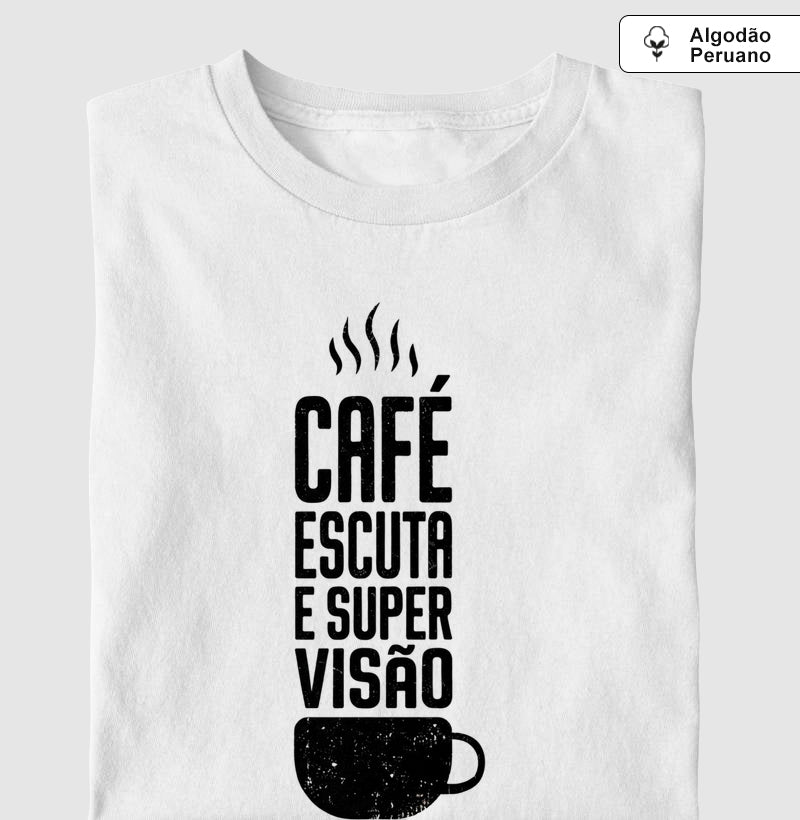 Camiseta Algodão Peruano "Café, Escuta e Supervisão" | O Kit de Sobrevivência do Consultório