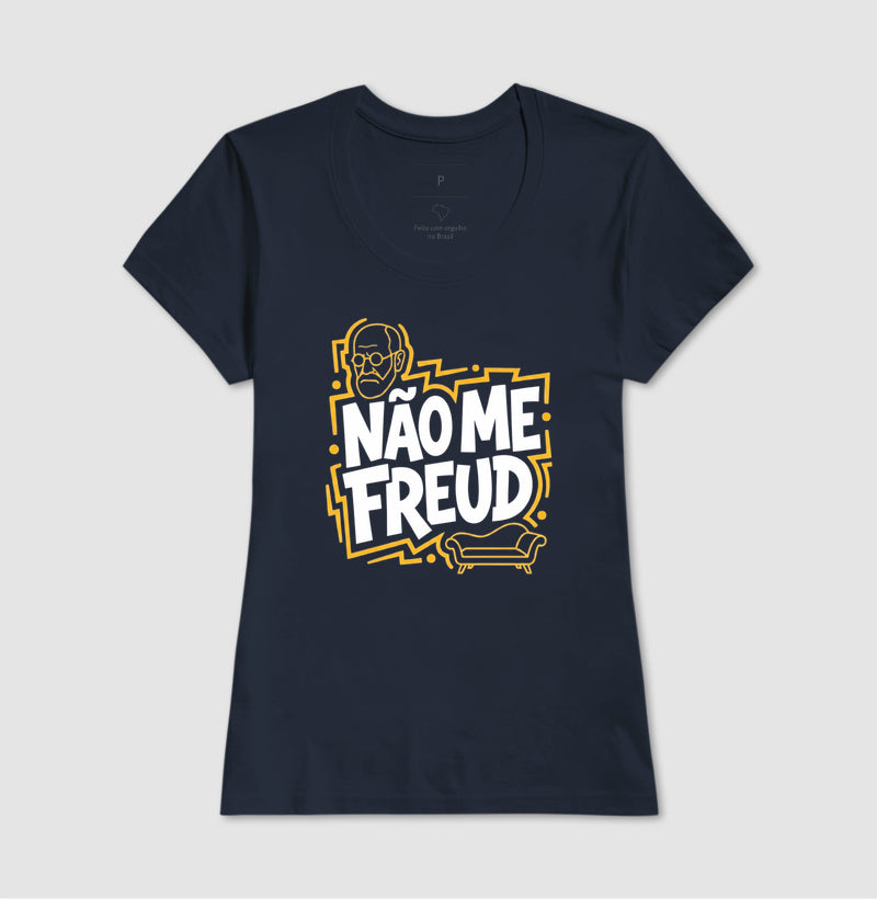 Camiseta "Não Me Freud" | Sigmund Freud & Humor Pop