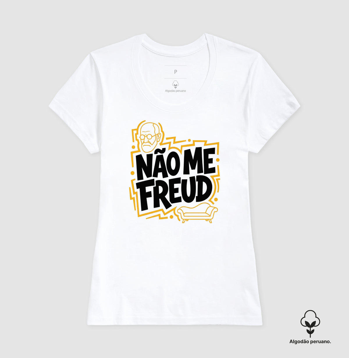 Camiseta Algodão Peruano "Não Me Freud" | Sigmund Freud & Humor Pop