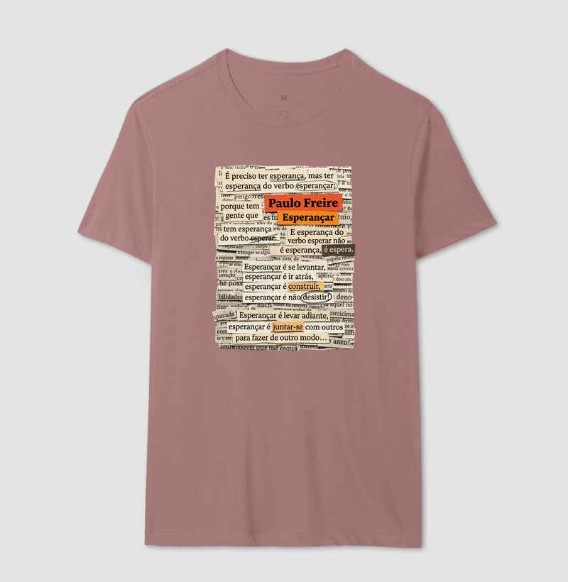 Camiseta Paulo Freire "Esperançar" | Do Verbo Esperançar & Pedagogia da Ação