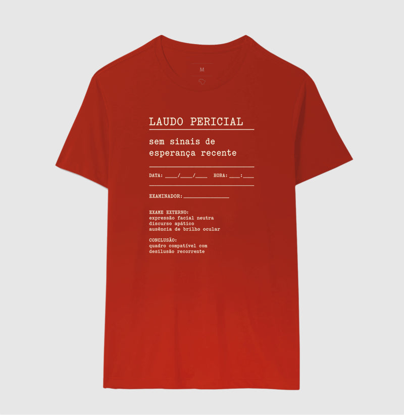Camiseta "Laudo Pericial" | Sem Sinais de Esperança Recente