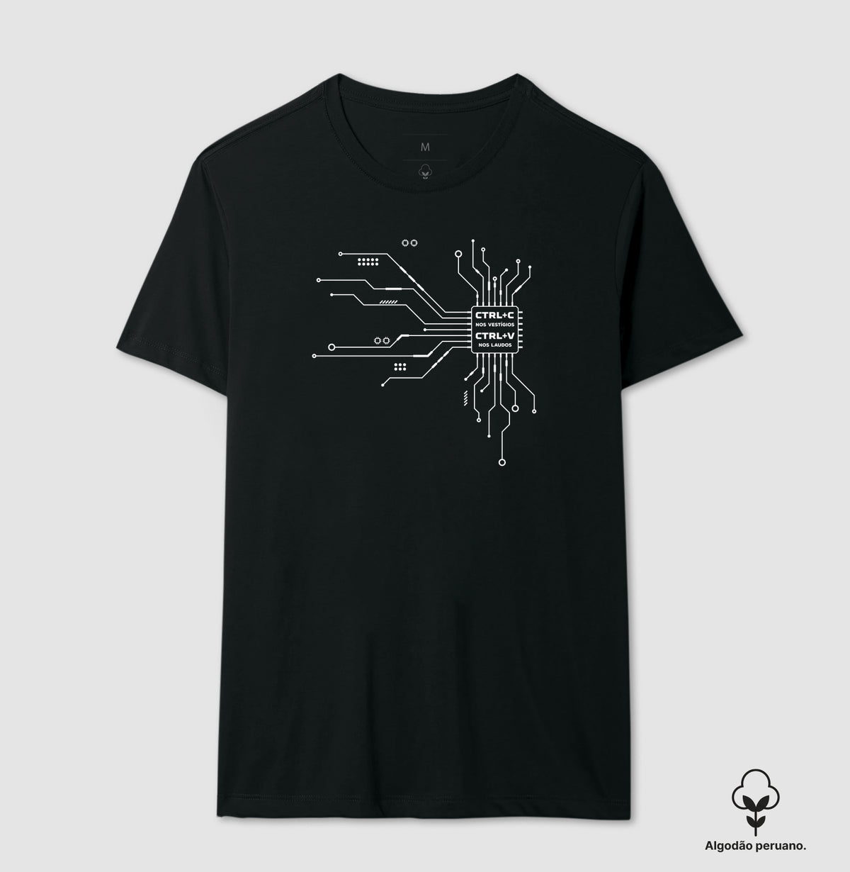 Camiseta Algodão Peruano Perícia Digital "CTRL+C nos Vestígios" | O Microchip do Laudo