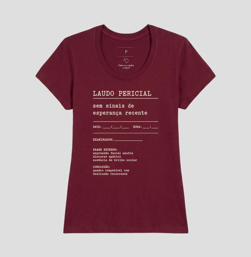 Camiseta "Laudo Pericial" | Sem Sinais de Esperança Recente