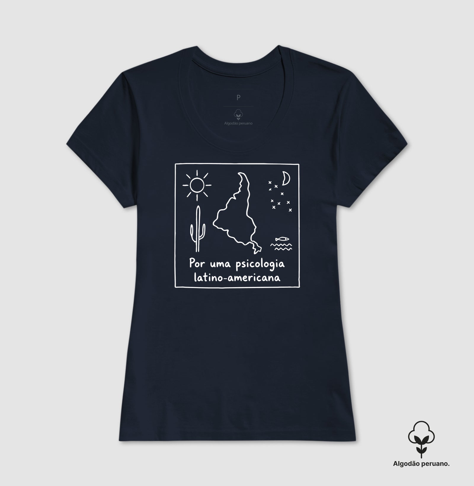 Camiseta Algodão Peruano "Por uma Psicologia Latino-Americana" | O Sul é o Nosso Norte