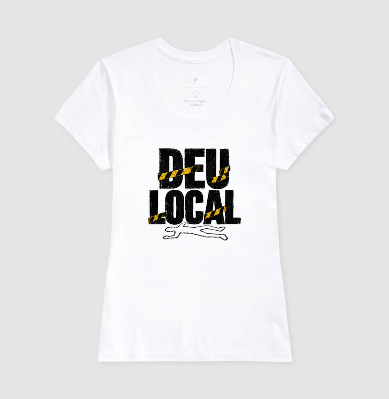 Camiseta Criminalística "Deu Local" | O Pesadelo do Fim de Plantão