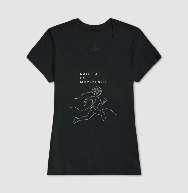 Camiseta "Sujeito em Movimento" | Mente e Corpo