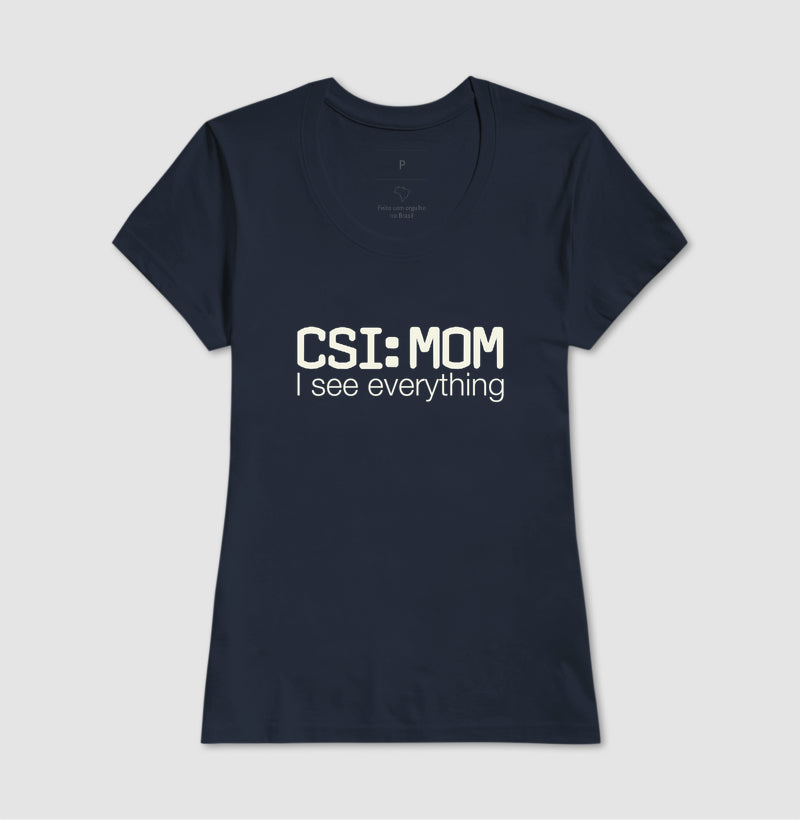 Camiseta Maternidade Forense - CSI: Mom | Minimalista