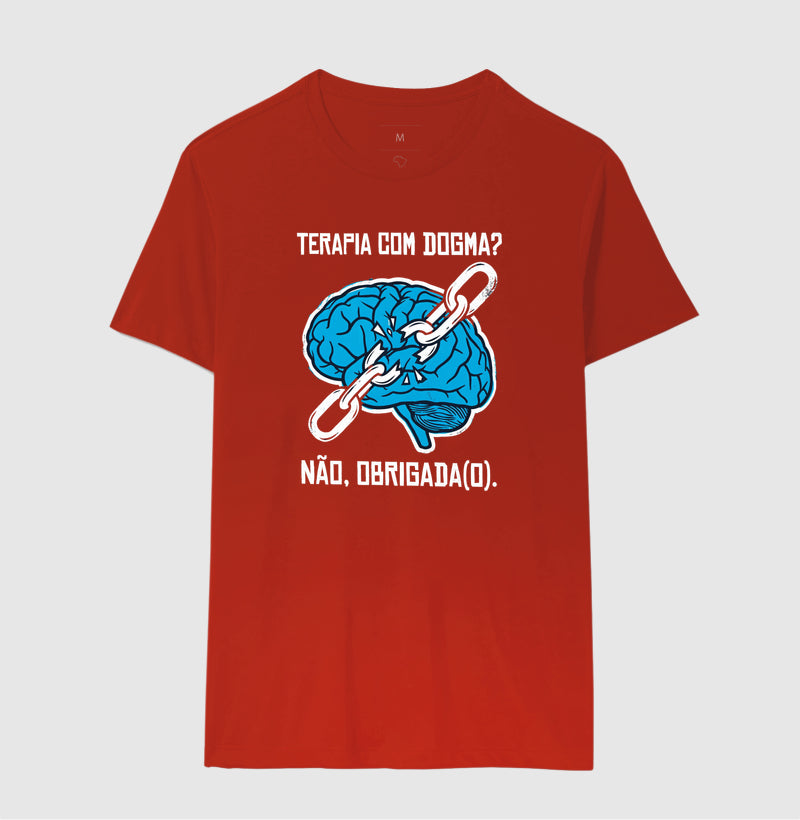 Camiseta "Terapia com Dogma? Não, Obrigada(o)" | Ética e Profissionalismo