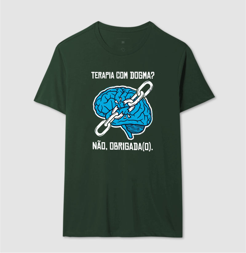 Camiseta "Terapia com Dogma? Não, Obrigada(o)" | Ética e Profissionalismo