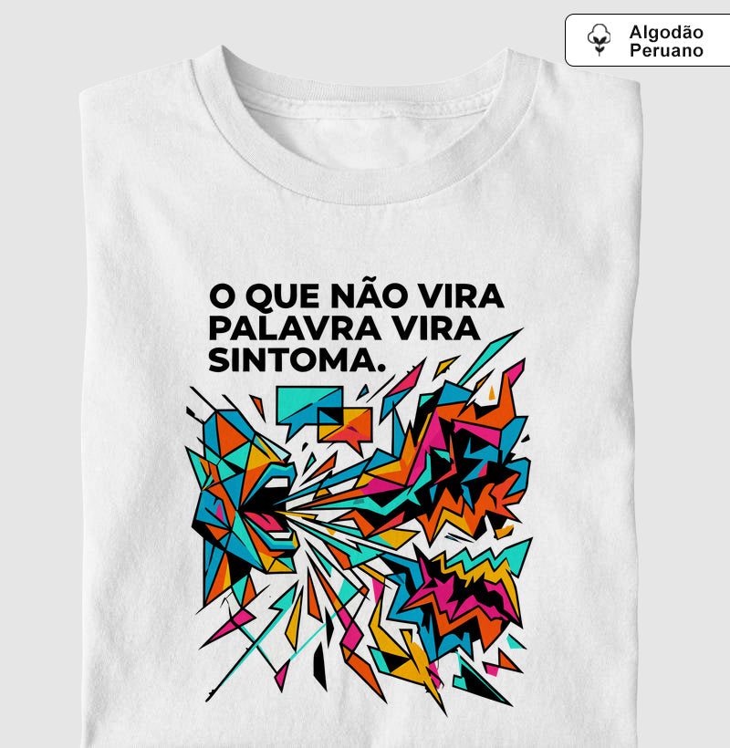 Camiseta Algodão Peruano Palavra e Sintoma | Psicologia & Conexão