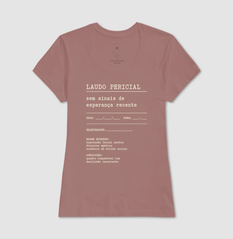 Camiseta "Laudo Pericial" | Sem Sinais de Esperança Recente
