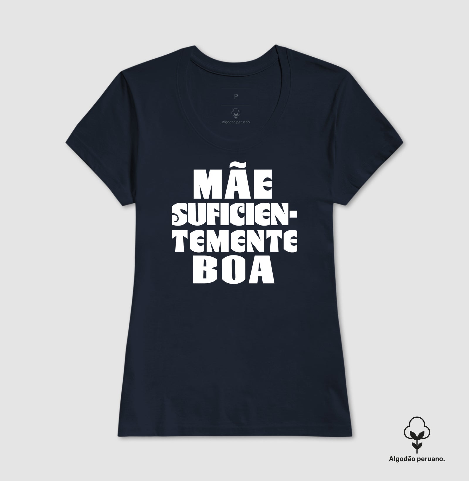 Camiseta Algodão Peruano Psicanálise "Mãe Suficientemente Boa" | O Alívio de Winnicott na Maternidade