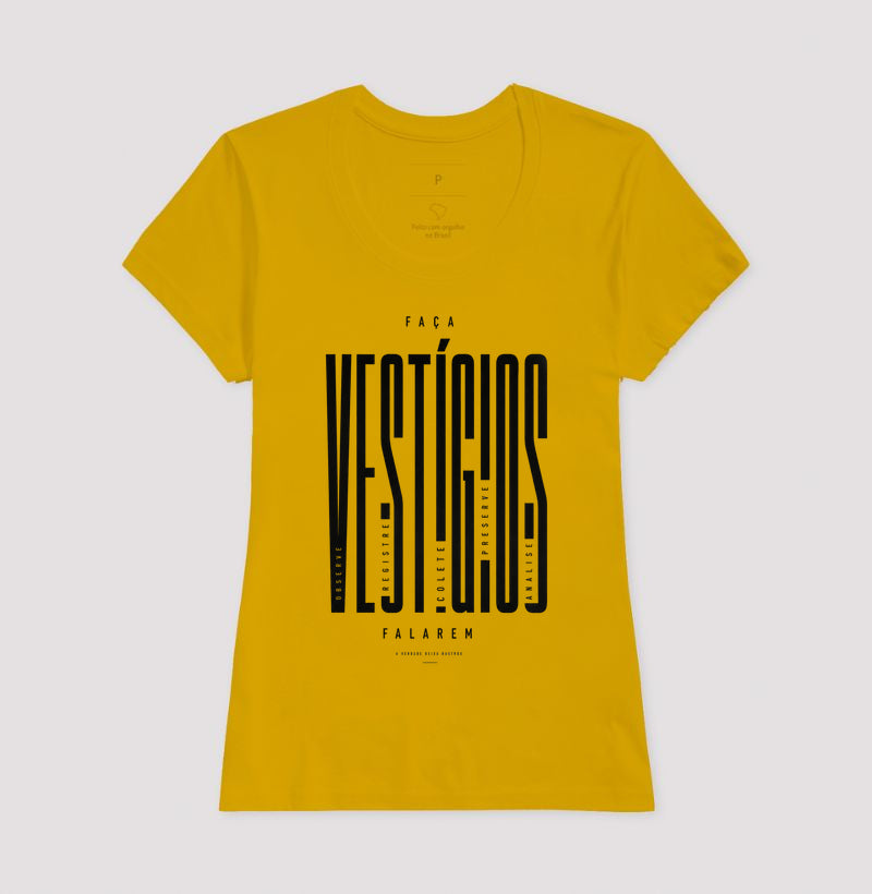 Camiseta "Faça Vestígios Falarem" | Perícia Criminal & Cadeia de Custódia