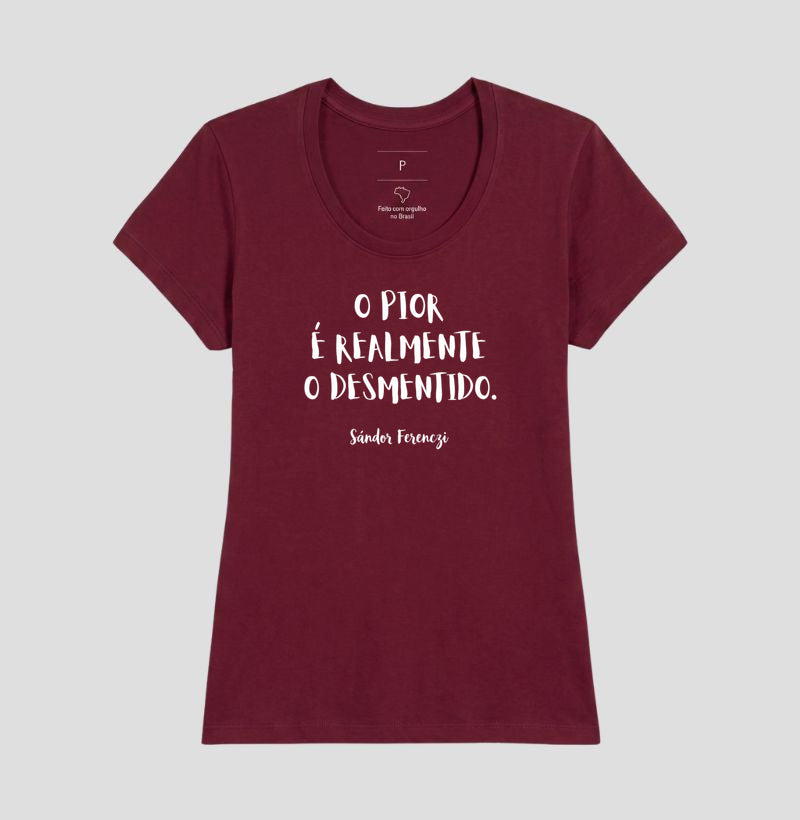 Camiseta "O Pior É Realmente O Desmentido" | Sándor Ferenczi & Teoria do Trauma