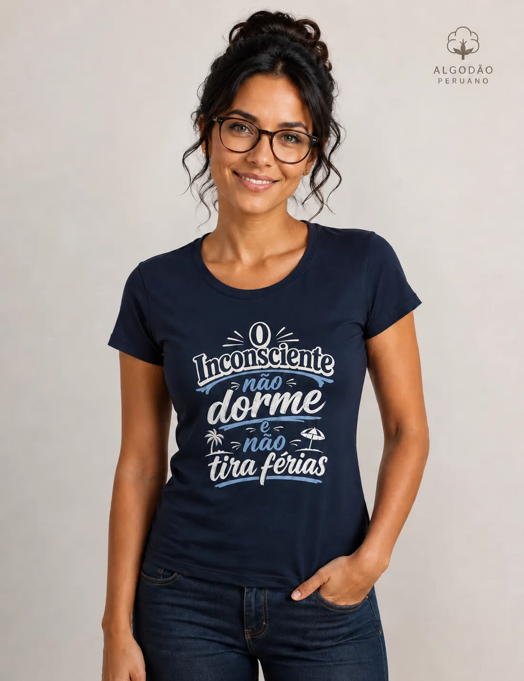 Camiseta Algodão Peruano "O Inconsciente Não Dorme e Não Tira Férias"