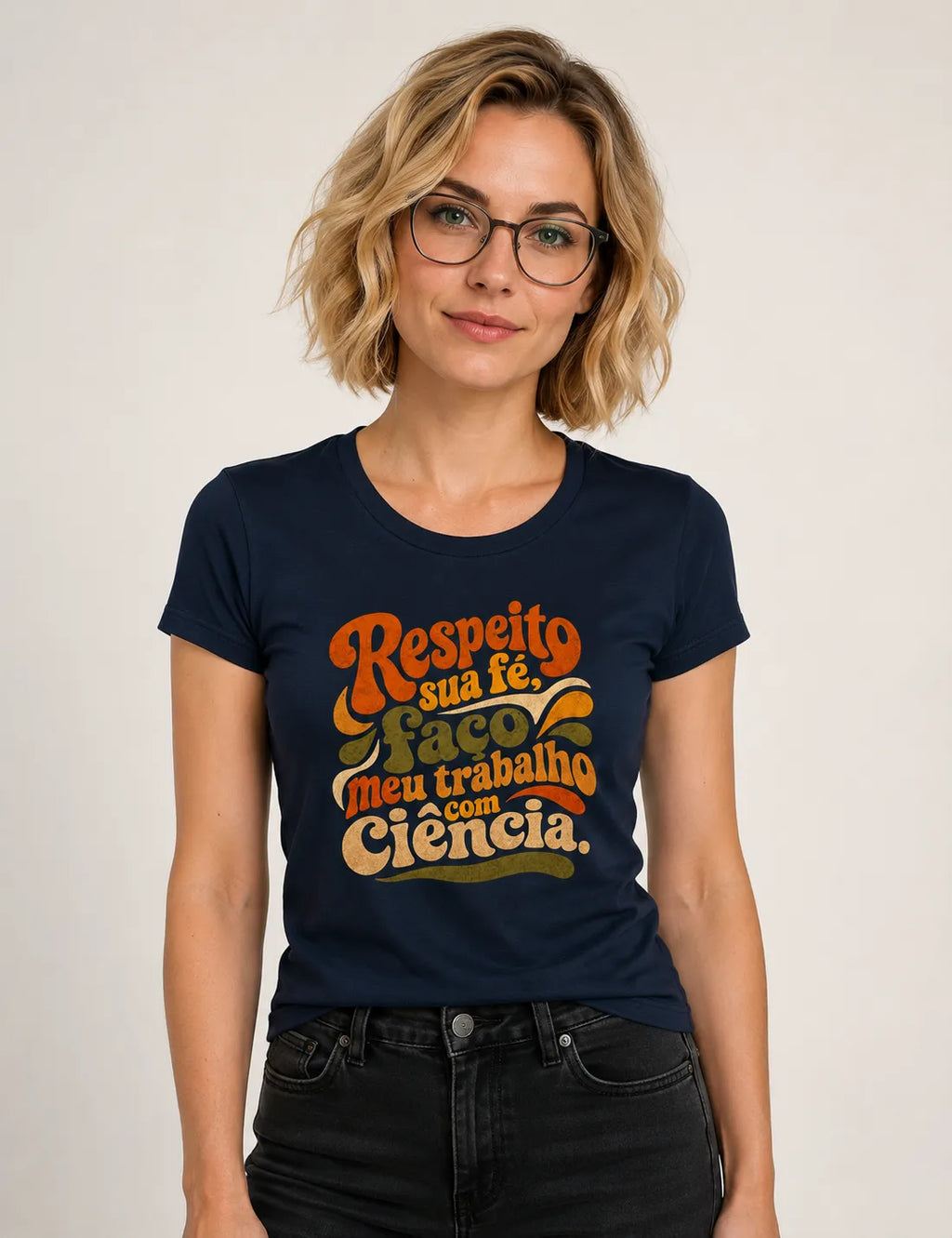 Camiseta "Respeito sua fé, faço meu trabalho com Ciência." | Estética Retro 70s