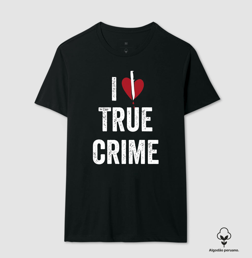 Camiseta Algodão Peruano "I ❤️ True Crime" | Paixão por Investigação & Mistério