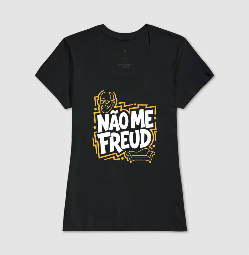 Camiseta "Não Me Freud" | Sigmund Freud & Humor Pop