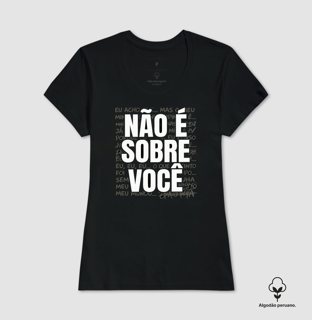 Camiseta Algodão Peruano Não É Sobre Você | Escuta Clínica