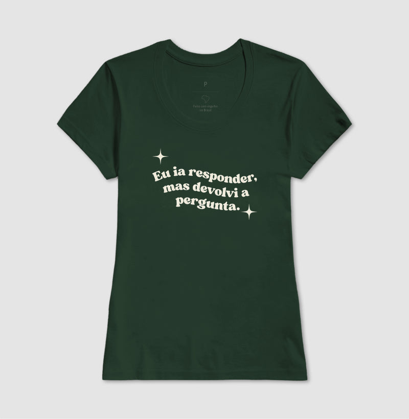 Camiseta Devolvi a Pergunta | Manejo Clínico & Humor Retro