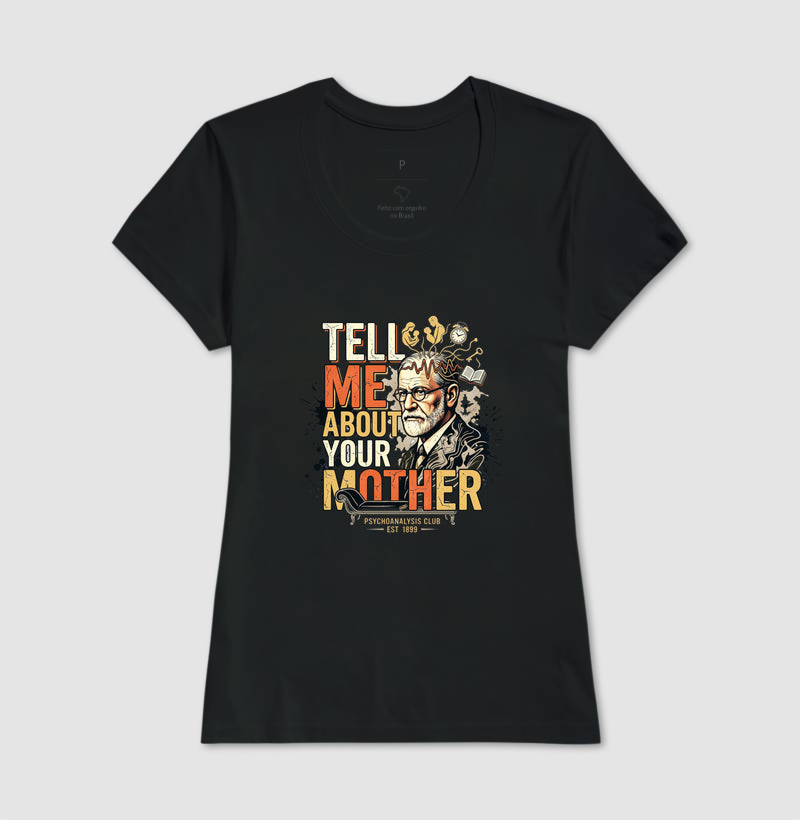 Camiseta Psicanálise Freud - Tell Me About Your Mother | Vintage