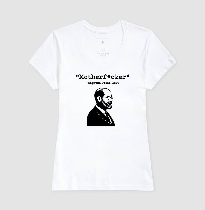 Camiseta Psicanálise - Freud "Motherf*cker" | Humor Psicológico
