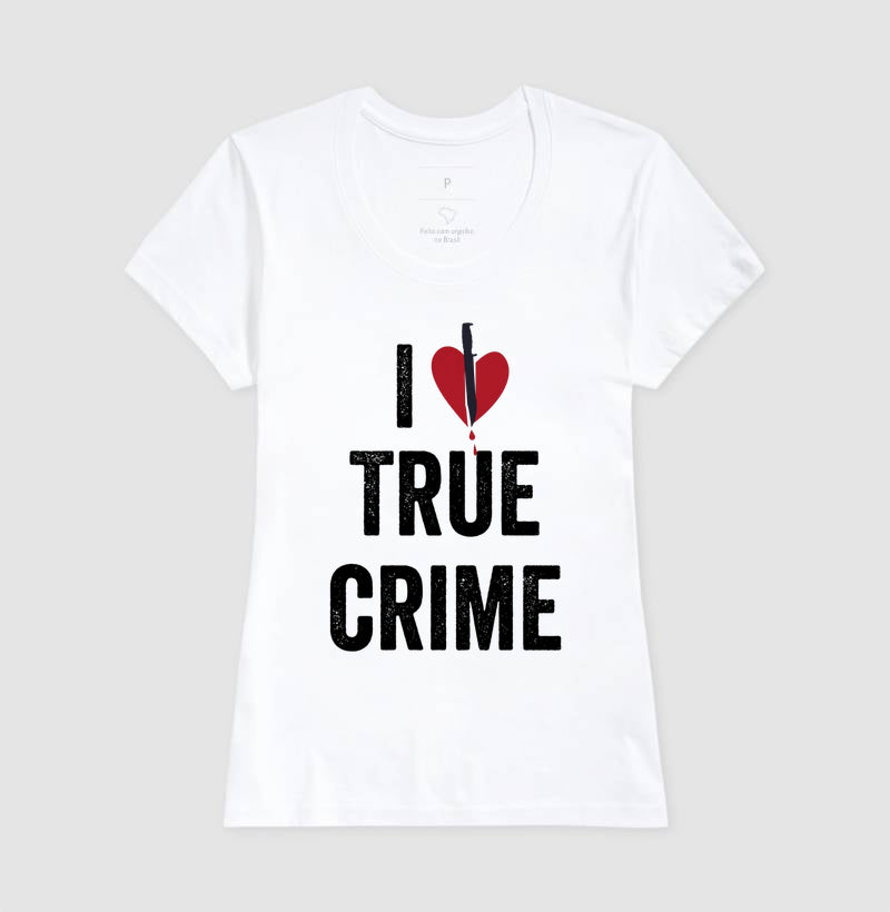 Camiseta "I ❤️ True Crime" | Paixão por Investigação & Mistério