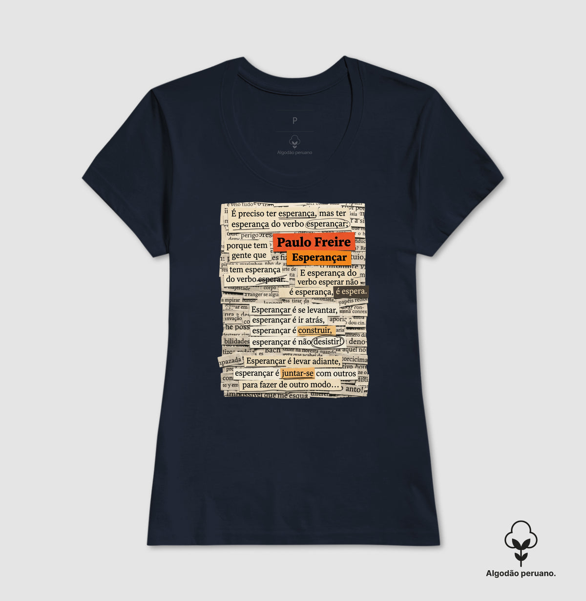Camiseta Paulo Freire "Esperançar" | Do Verbo Esperançar & Pedagogia da Ação