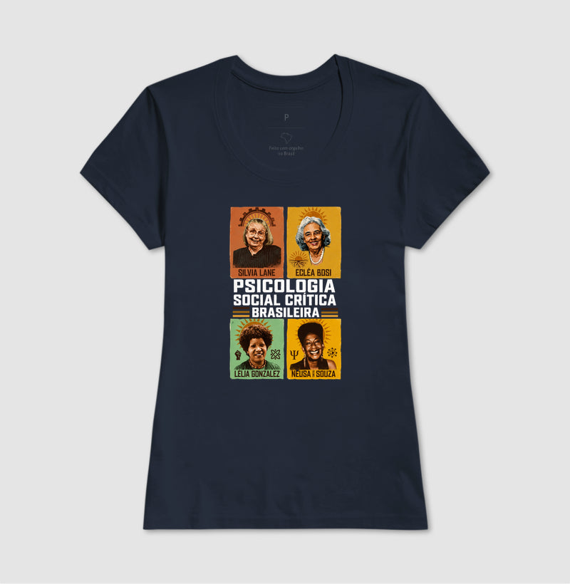 Camiseta "Psicologia Social Crítica Brasileira" | Legado, Luta e Resistência