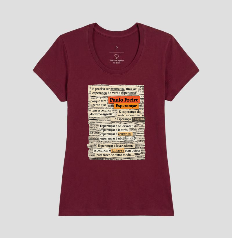 Camiseta Paulo Freire "Esperançar" | Do Verbo Esperançar & Pedagogia da Ação