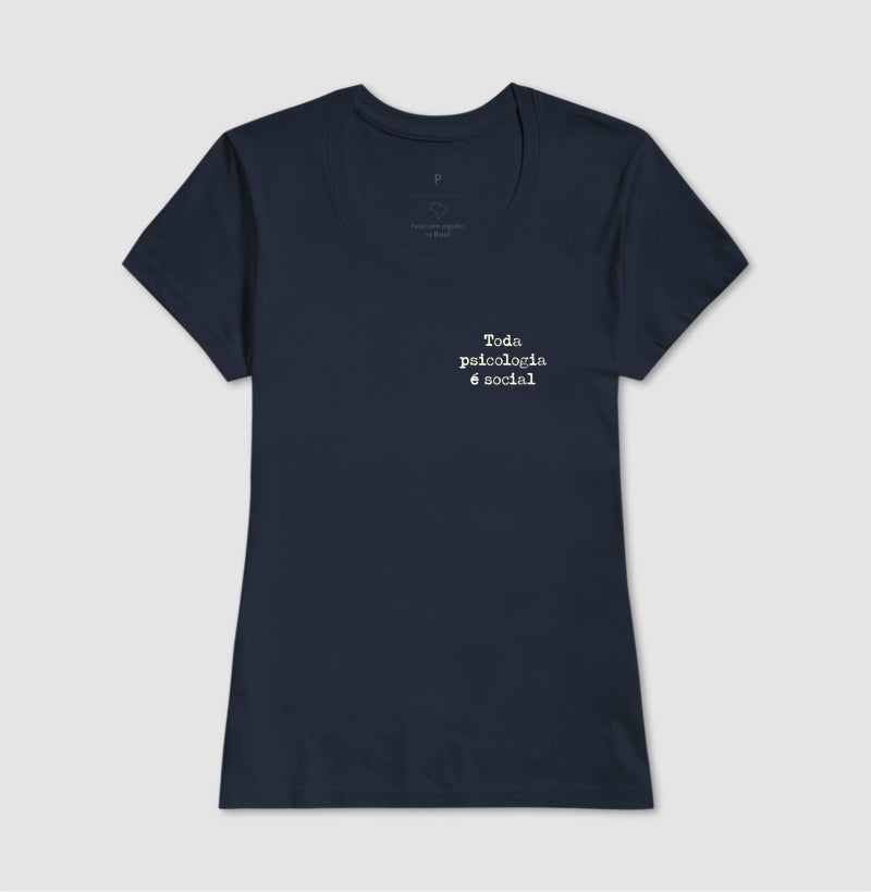 Camiseta Psicologia Sócio-Histórica Silvia Lane - Toda Psicologia é Social | Typewriter