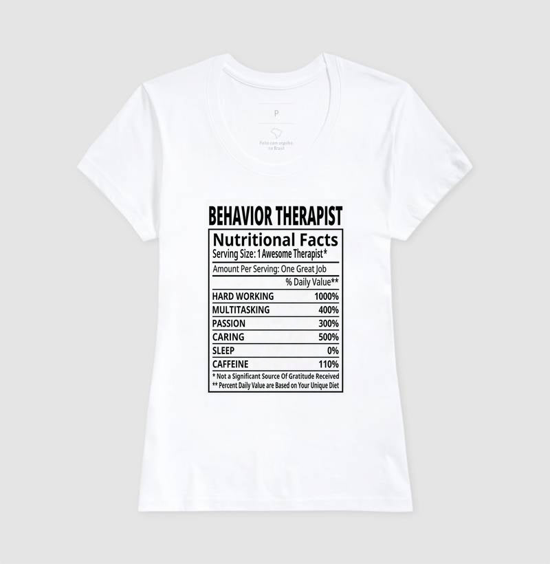 Camiseta Psicologia - Tabela Nutricional Terapeuta Comportamental | Humor Clínico