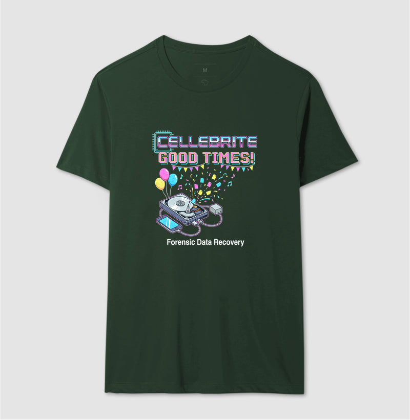 Camiseta "Cellebrite Good Times!" | Forensic Data Recovery