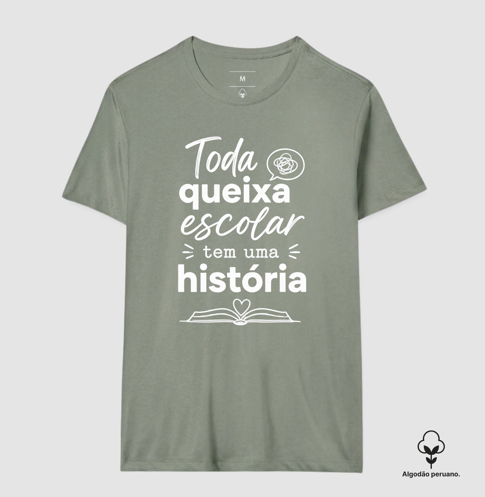 Camiseta Algodão Peruano Psicologia Escolar "Toda Queixa Escolar Tem Uma História" | Olhar Crítico e Humanizado