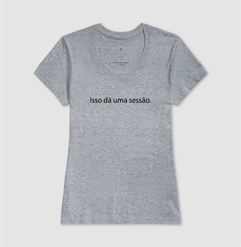 Camiseta "Isso Dá Uma Sessão" | Humor & Minimalismo Clínico