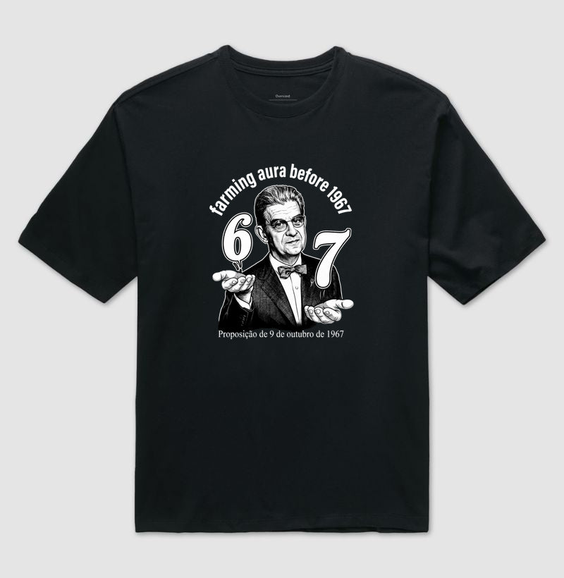 Camiseta Oversized Psicanálise Lacan "67: Farming Aura" | Proposição de 9 de Outubro de 1967 & Meme Culture