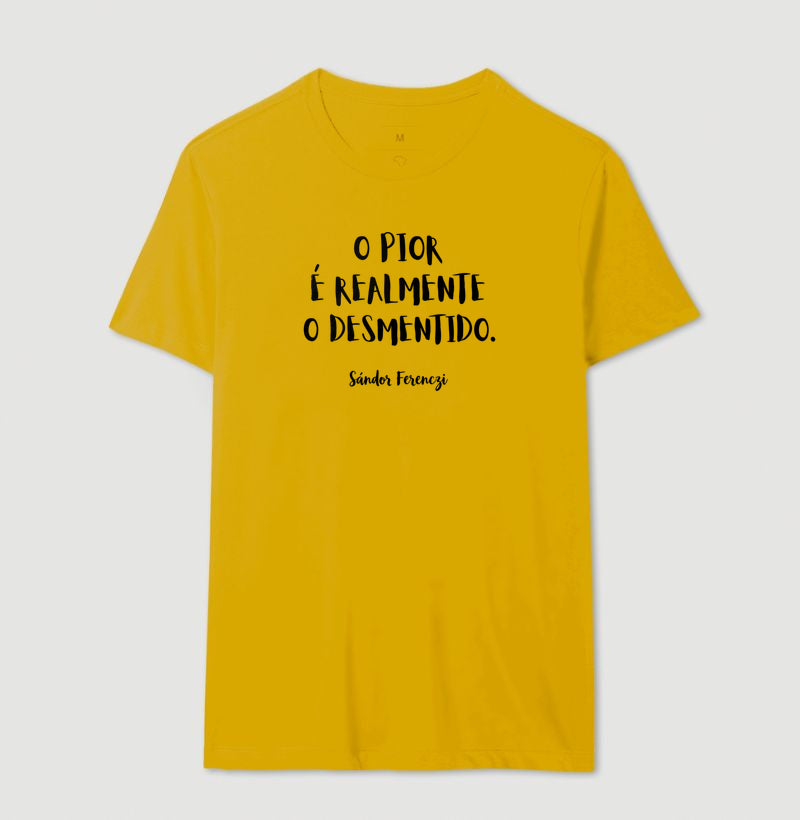 Camiseta "O Pior É Realmente O Desmentido" | Sándor Ferenczi & Teoria do Trauma