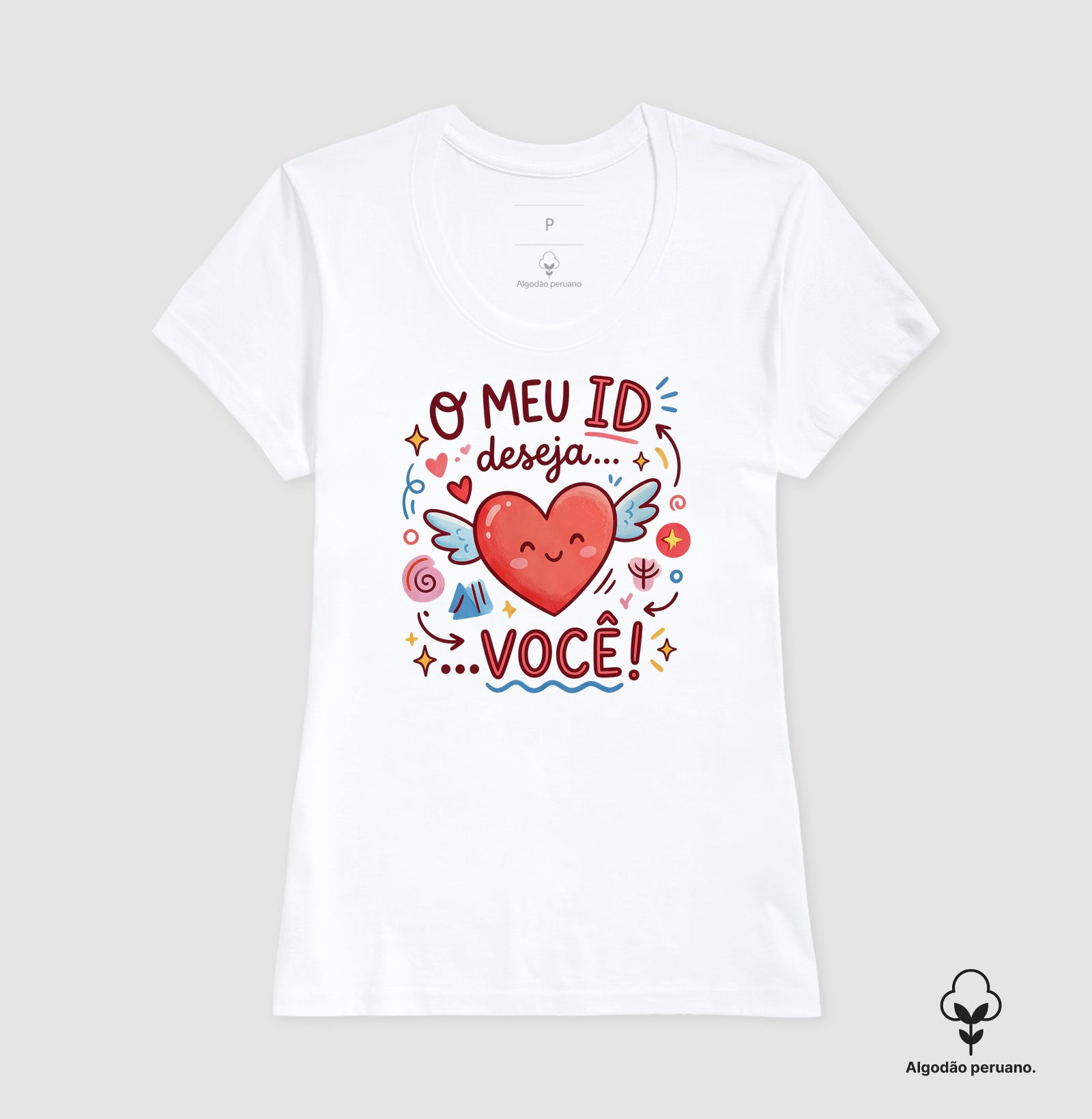 Camiseta Algodão Peruano Psicanálise "O Meu ID Deseja... Você!"