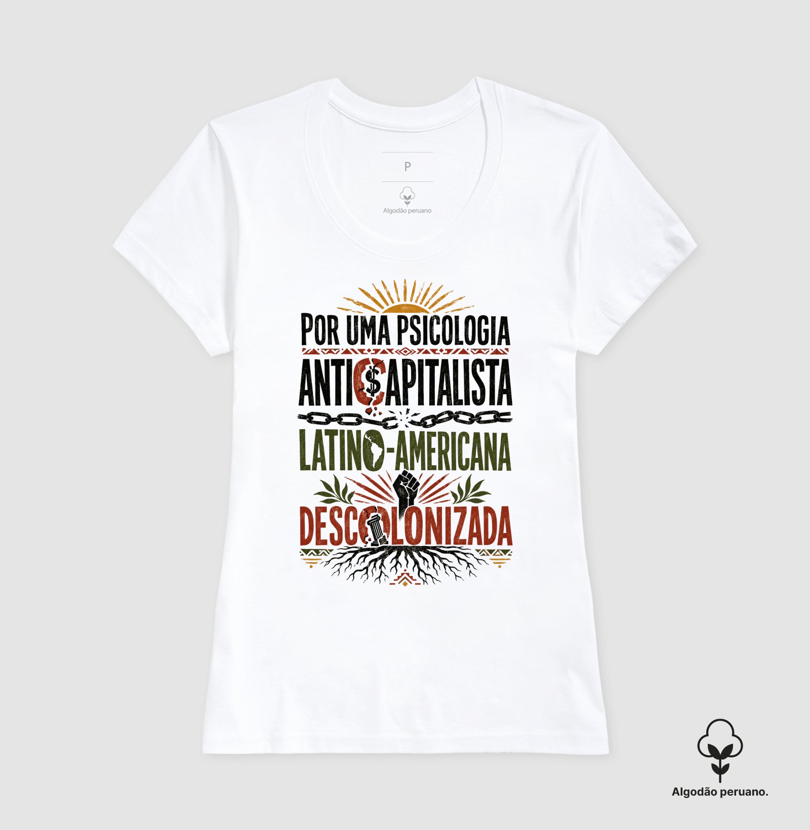 Camiseta Algodão Peruano "Psicologia Anticapitalista, Latino-Americana e Descolonizada" | O Manifesto da Luta
