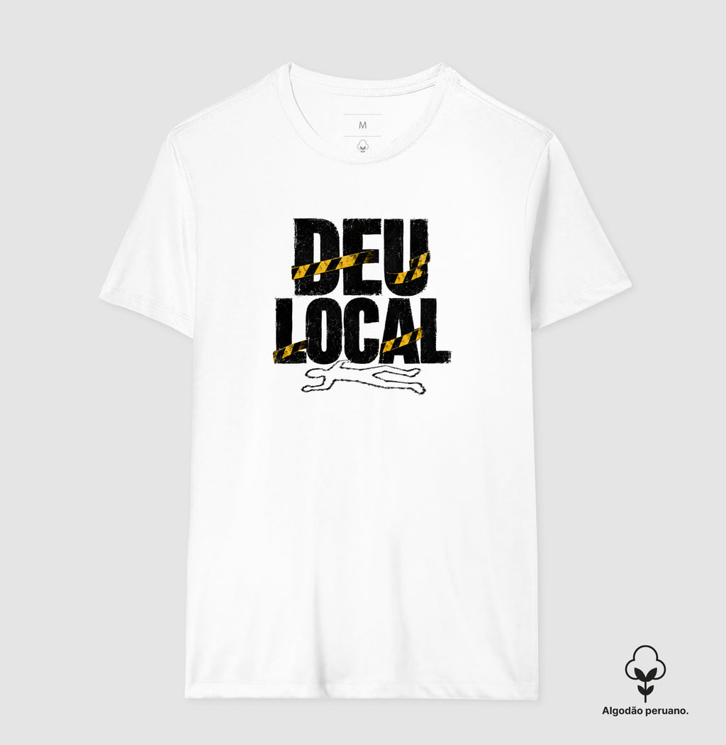 Camiseta Algodão Peruano Criminalística "Deu Local" | O Pesadelo do Fim de Plantão