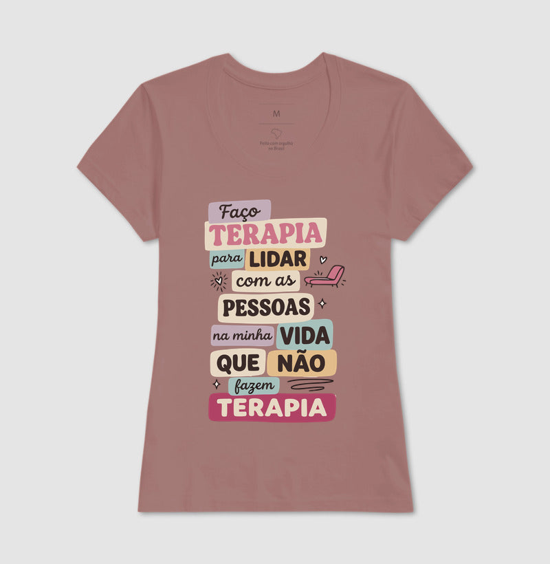 Camiseta "Faço Terapia Para Lidar" | Humor e Saúde Mental