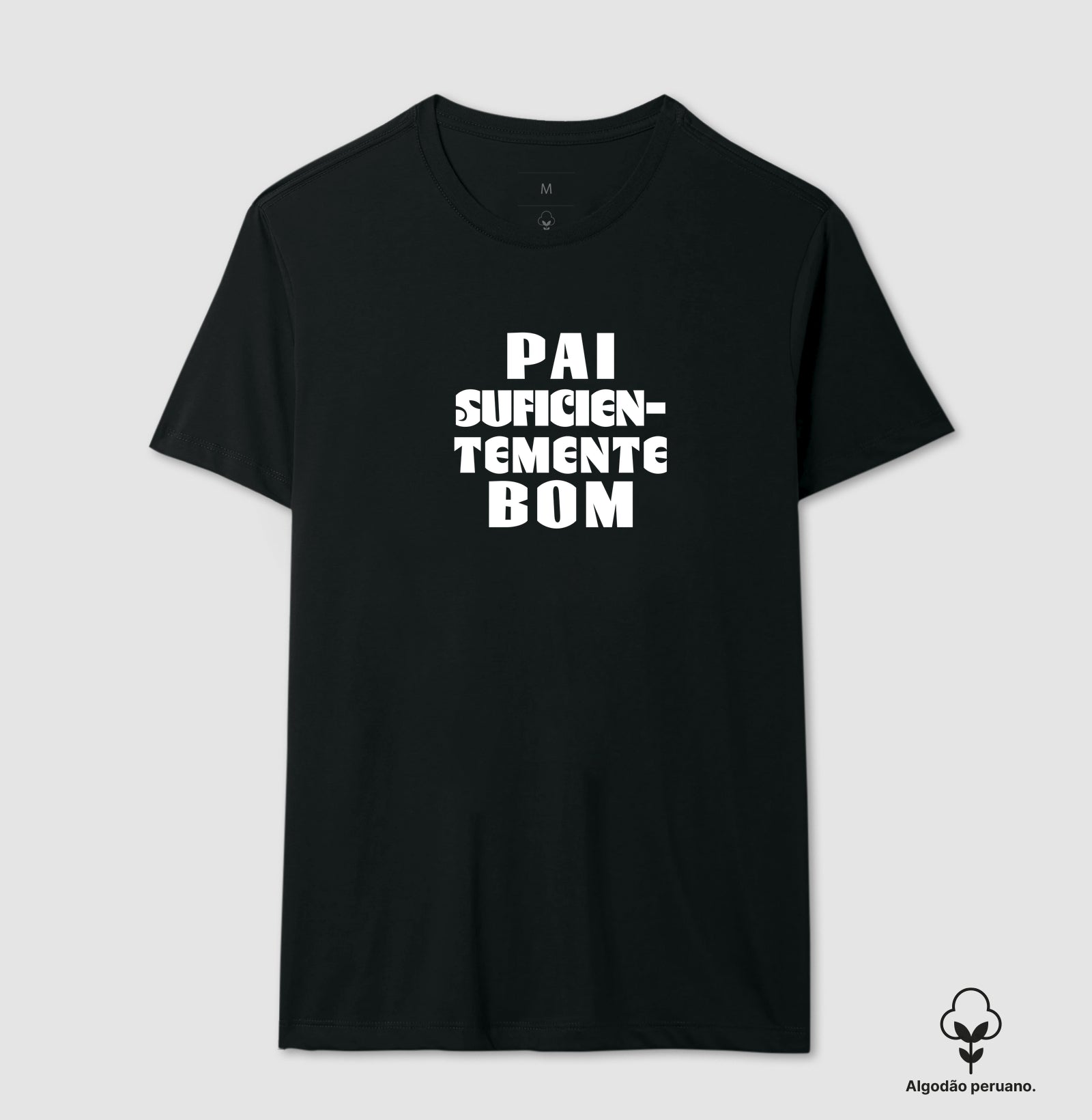 Camiseta Algodão Peruano Psicanálise "Pai Suficientemente Bom" | Conceito Winnicottiano