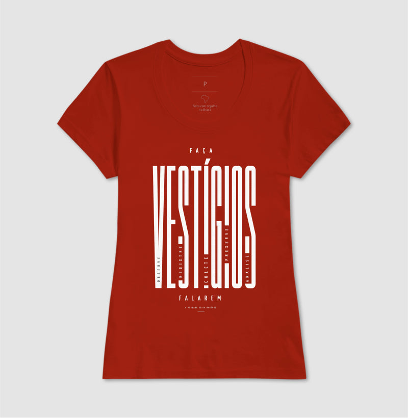 Camiseta "Faça Vestígios Falarem" | Perícia Criminal & Cadeia de Custódia