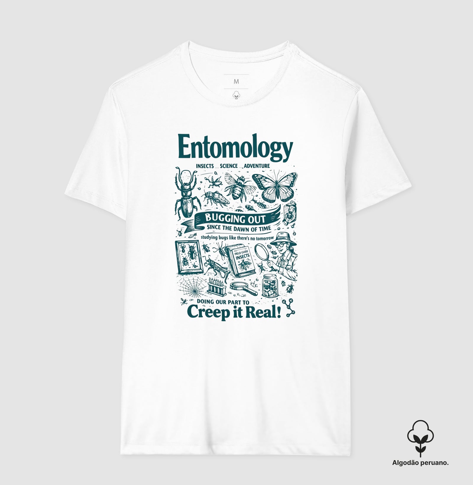 Camiseta Algodão Peruano "Entomology: Creep It Real" | A Ciência dos Insetos