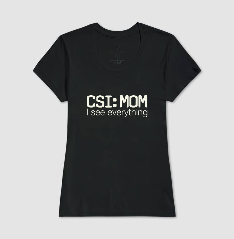 Camiseta Maternidade Forense - CSI: Mom | Minimalista