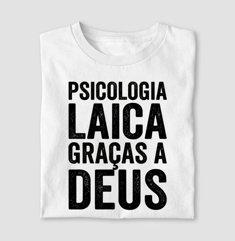Camiseta "Psicologia Laica Graças a Deus" | Minimalista