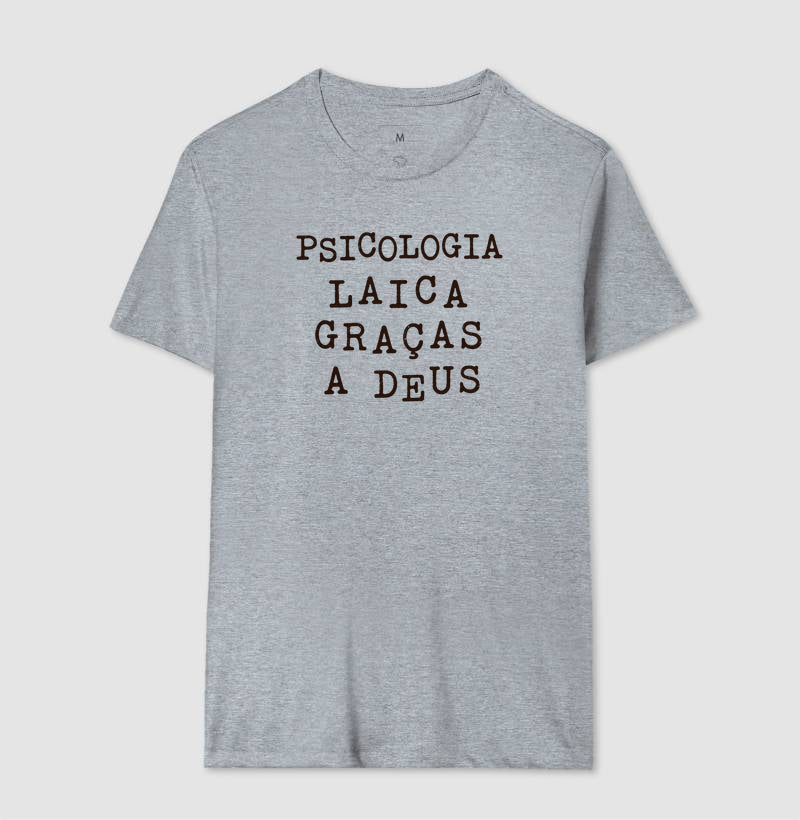 Camiseta "Psicologia Laica Graças a Deus" | Humor, Ironia e Ética Profissional