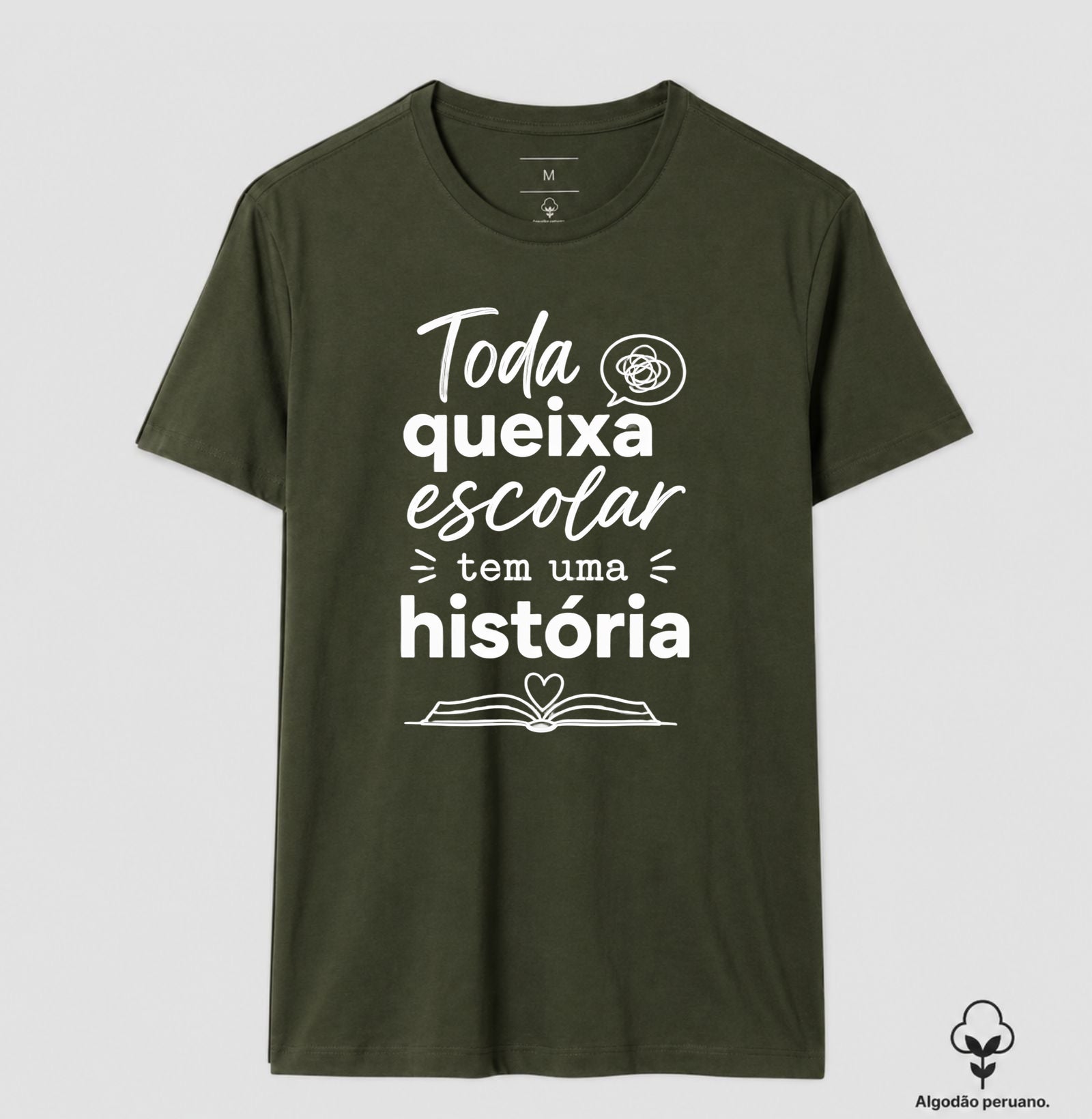 Camiseta Algodão Peruano Psicologia Escolar "Toda Queixa Escolar Tem Uma História" | Olhar Crítico e Humanizado