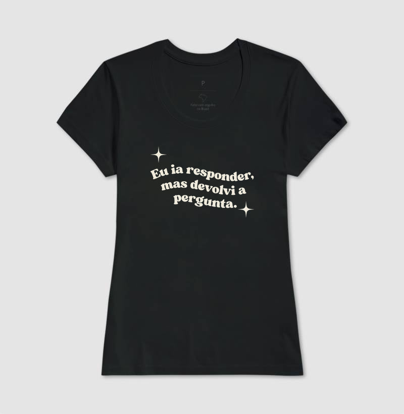 Camiseta Devolvi a Pergunta | Manejo Clínico & Humor Retro